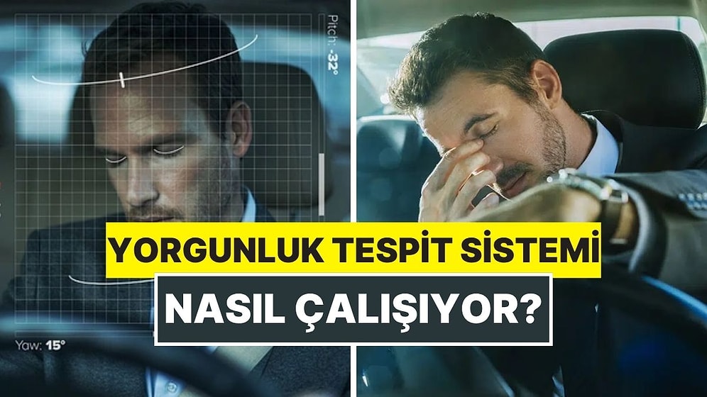 Araba Sürerken Uykunuz Geldiğinde "Yorgunluk Tespit Teknolojisi" Nasıl Çalışıyor?