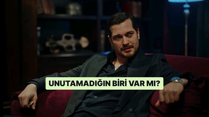 Evet/Hayır Testine Göre Unutamadığın Biri Var mı?