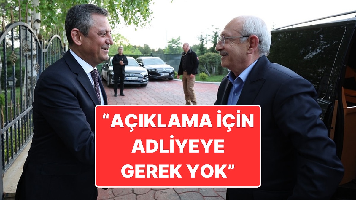 Özgür Özel’den Kemal Kılıçdaroğlu’na: &quot;Açıklama Yapmak İçin Adliyeye Gitmeye Gerek Yok&quot;