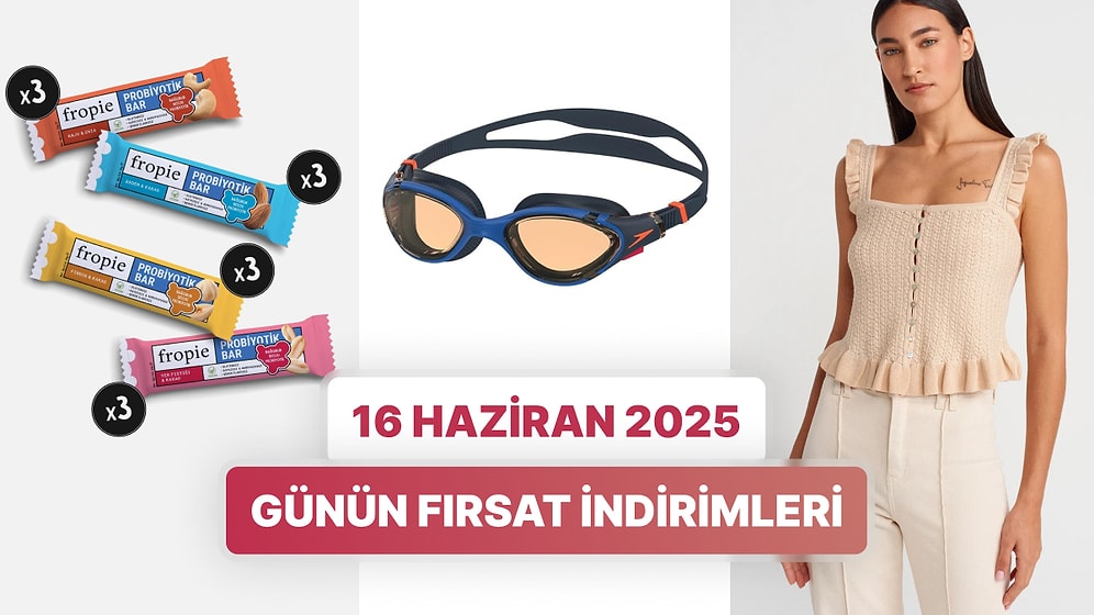 Bugün İndirimde Hangi Markalar Var? 16 Haziran 2025