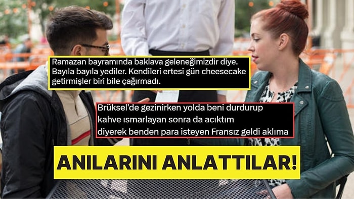 Yabancıların Ismarlama Kültürlerinin Olmamasıyla Alakalı Anılarını Anlatan Kullanıcılar