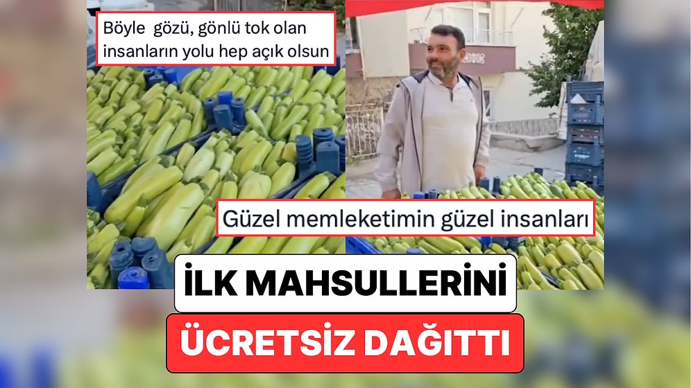 Güzel Şeyler de Oluyor: Tokat'ta Bir Pazarcı Bahçesinin İlk Mahsullerini Ücretsiz Dağıttı