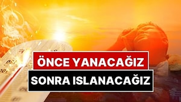 Meteoroloji hava tahmin raporunu açıkladı. Rapora göre ülkenin pek çok kentinde sıcaklık 40 dereceye dayanacak. Sıcaklık önce kavuracak hafta sonu ise yağışı getirecek.