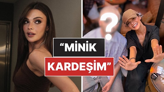 Tıpatıp Benziyor: Uzak Şehir'in Alya'sı Sinem Ünsal Erkek Kardeşini Paylaştı!