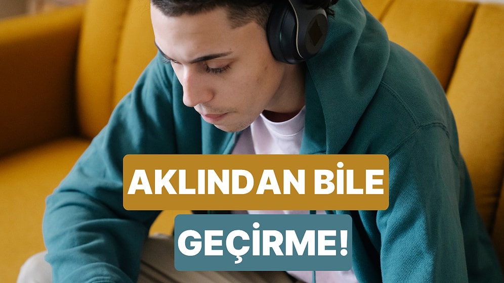 Vallahi Değmez! Ex'inize Mesaj Atmanızı Engelleyecek 10 Şarkı