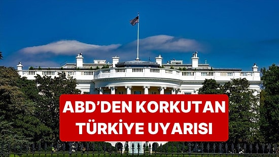 ABD Dışişleri Bakanlığı, Türkiye’deki Personelleri İçin Bir Uyarı Bildirisi Yayınladı