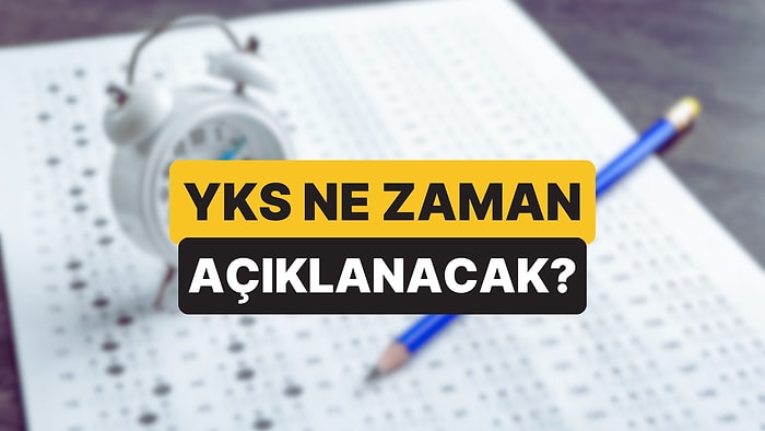 YKS Açıklandı mı? YKS (TYT, AYT, YDT) Sonuçları Ne Zaman Açıklanacak 2025?
