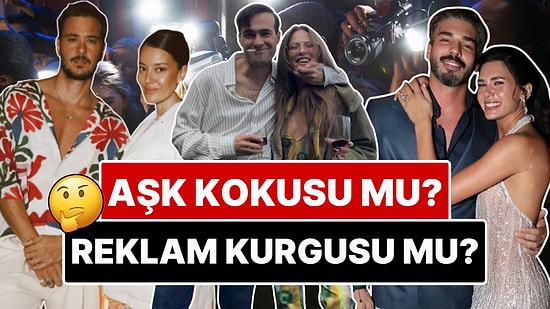 'Aşk mı Reklam mı?’ Gündeme Düşen En Çok Konuşulan 5 İlişki