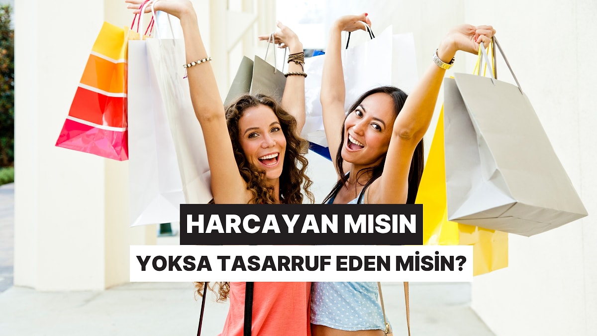 Arkadaş Ortamında En Çok Harcayan mı, Tasarruf Eden misin?