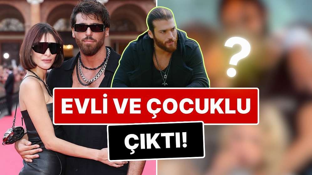 Boy Boy Poz Verip Aşklarını Duyurmuşlardı: Can Yaman'ın Yeni Aşkı Sara Bluma Evli ve Çocuklu Çıktı!