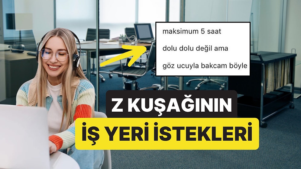 İşverenden Beklentileriyle Şaşkınlıktan Şaşkınlığa Sürükleyen (!) Z Kuşağı
