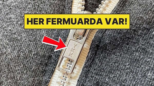 10. Fermuarların Üstünde Bulunan "YKK" Yazısının Anlamı Ne?