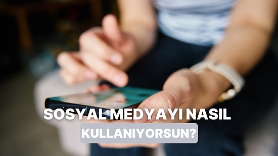 Sosyal Medya Kullanımına Göre Hangi Dizi Karakterisin?