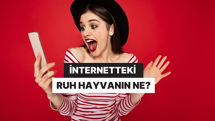 İnternetteki Ruh Hayvanın Ne?
