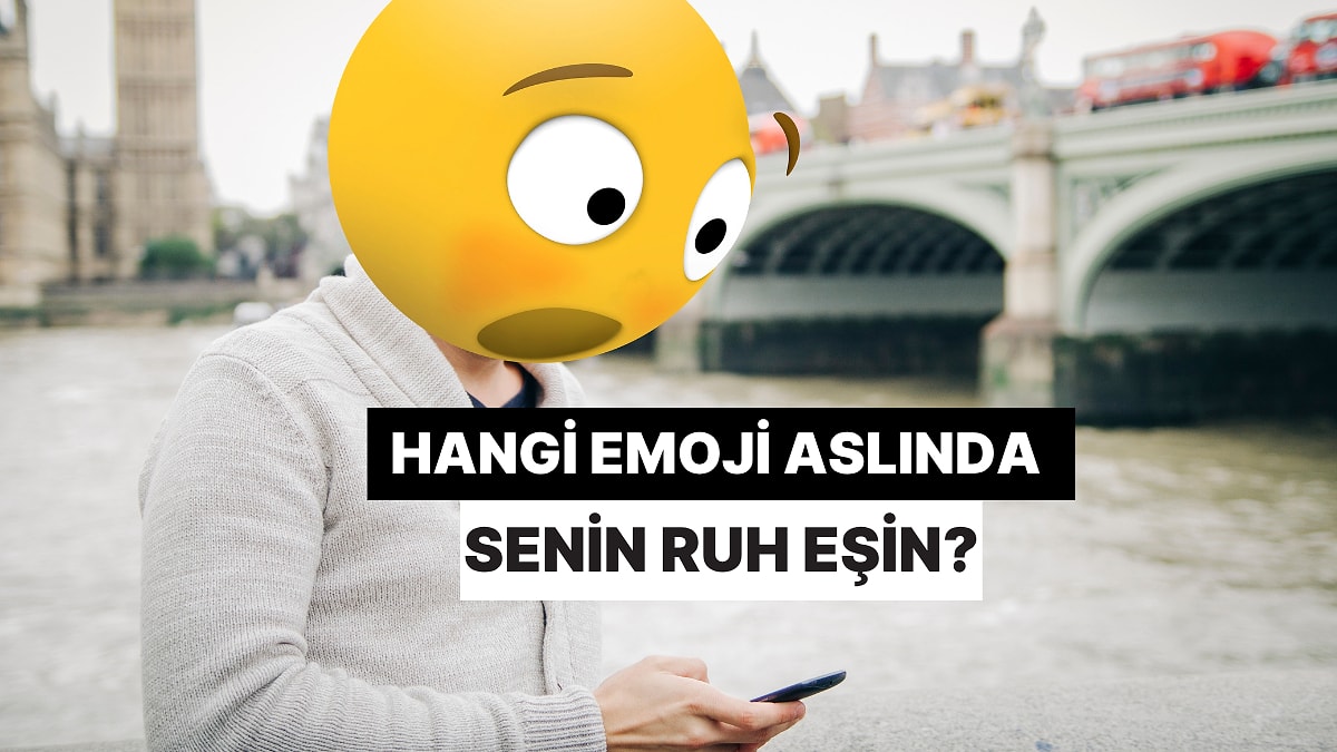 Hangi Emoji Aslında Senin Ruh Eşin?