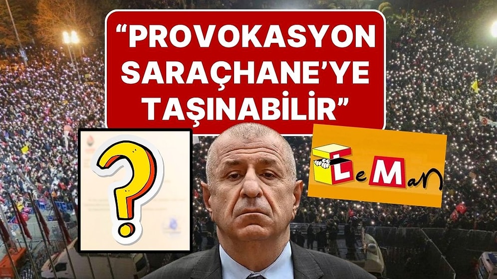 Leman Karikatürünün de Etkisi Var: Ümit Özdağ ve Zafer Partisi, CHP'nin Saraçhane Mitingine Gitmeyecek