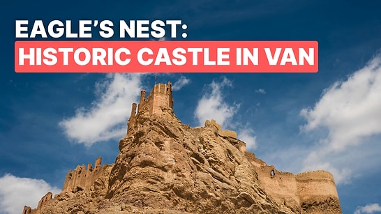 Hosap Castle: Ancient Fortress in Eastern Turkey Guarding Van