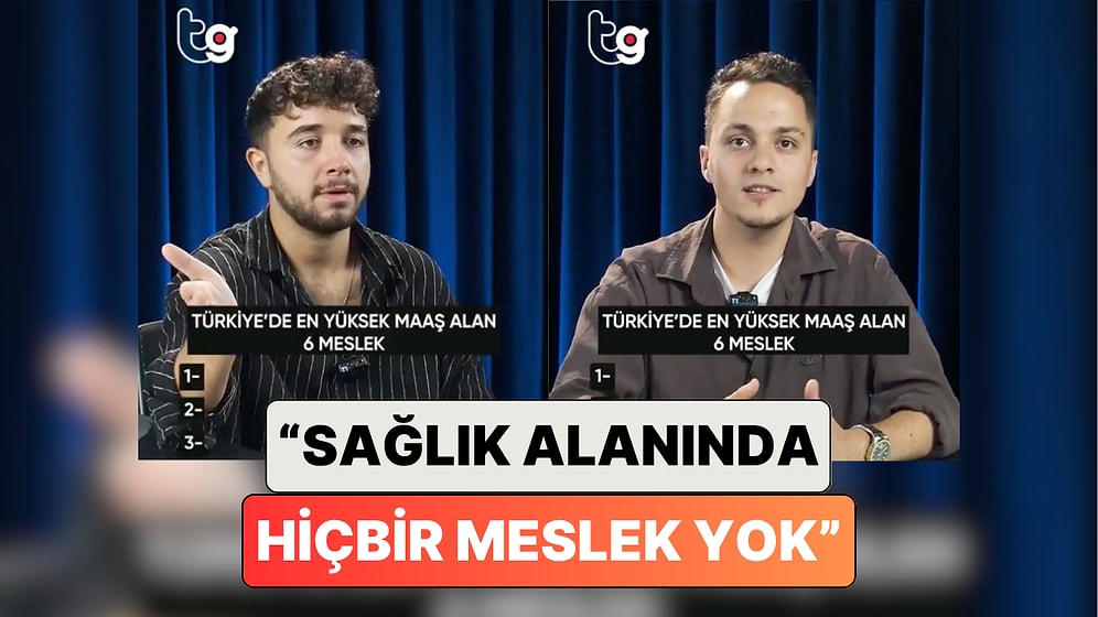 Türkiye'de En Yüksek Maaş Alan Meslekler Sıralandı: "Sağlıkla Alakalı Hiçbir Meslek Yok"