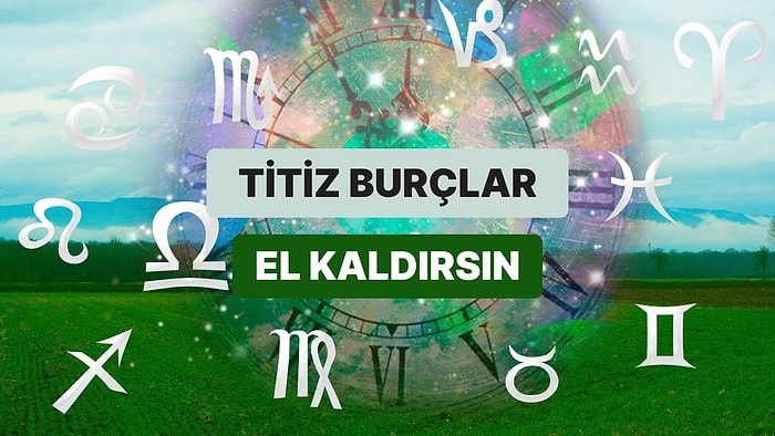 Burcuna Göre Sen Ne Kadar Titizsin?