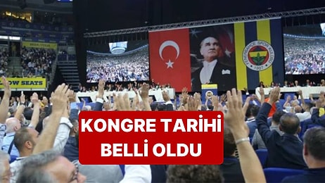 Fenerbahçe'de Olağanüstü Kongre ile İlgili Tarih Duyurusu Yapıldı