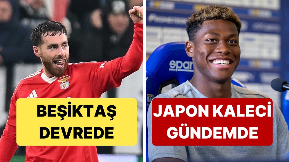 Galatasaray, Fenerbahçe ve Beşiktaş'ın Transfer Haberleri - 4 Temmuz Cuma