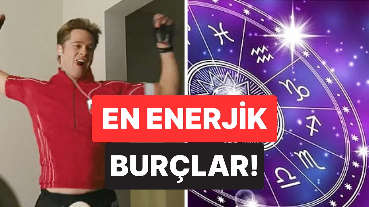 Onları Durdurmak İmkansız: En Enerjik 5 Burç!