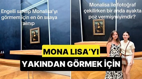 Louvre Müzesi'nde Mona Lisa'yı En Önden Görmek İçin Engelli Taklidi Yapan Genç