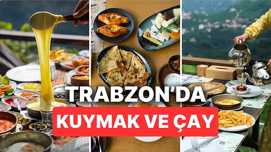 En İyi Trabzon Kahvaltı Mekanları: Eşsiz Doğa Manzarasıyla Büyüleyen Kahvaltı Yerleri