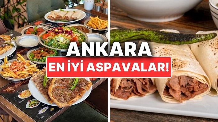 Ankara En İyi Aspavalar! Aspava Kültürünü Deneyimleyebileceğiniz Mekan Önerileri
