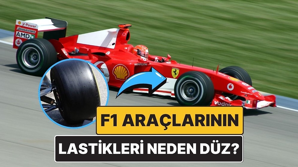 Formula 1 Araçlarının Lastikleri Neden Dümdüz?