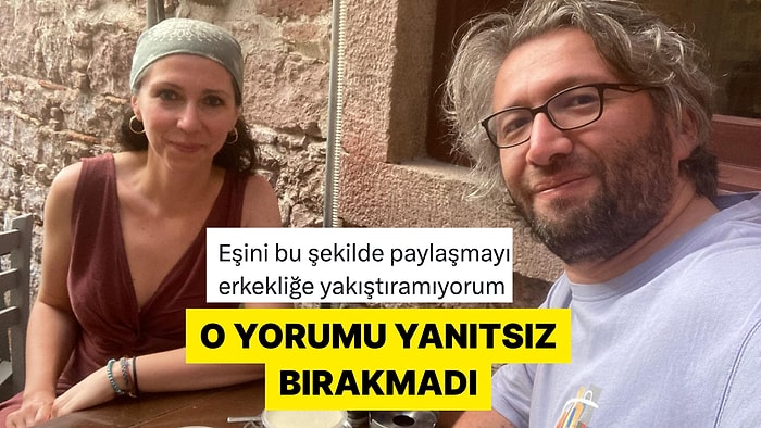 Eşini Övdüğü Fotoğrafa Gelen Yoruma Ders Niteliğinde Yanıt Verdi