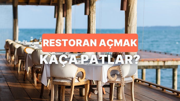 Sizin İçin Araştırdık: Ortalama Bir Restoran Açmak Ne Kadara Patlıyor?