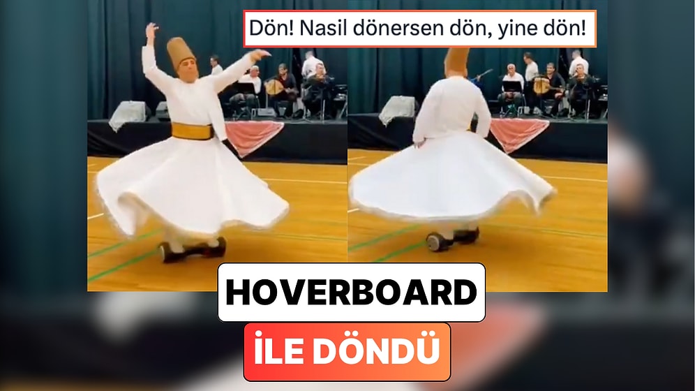 Danimarka'da Bir Etkinlikte Sahneye Çıkan Semazen Hovrboard'la Dönünce Sosyal Medyanın Diline Düştü