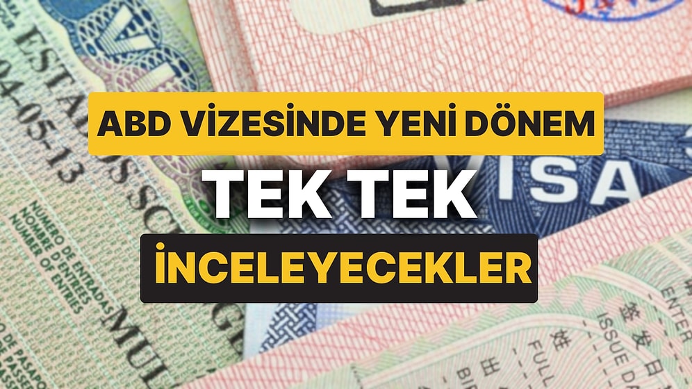 ABD Büyükelçiliği Duyurdu: Vize Başvurusunda Yeni Bir Şart Getirildi!