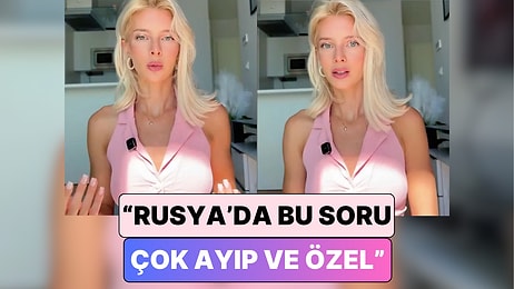 Uzun Zamandır Türkiye'de Yaşayan Bir Rus Kendisine Sorulan En Garip Soruyu Paylaştı