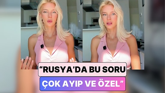 Uzun Zamandır Türkiye'de Yaşayan Bir Rus Kendisine Sorulan En Garip Soruyu Paylaştı