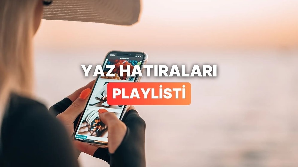 Tatil Fotoğraflarını Editlerken Dinlenecek Şarkılar