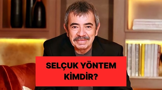 Selçuk Yöntem Kimdir, Kaç Yaşında? Selçuk Yöntem Hangi Dizi ve Filmlerde Rol Aldı?