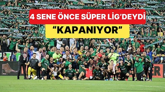 4 Sene Önce Süper Lig'de Maça Çıkan Denizlispor Kapanıyor