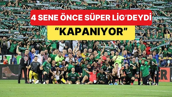 4 Sene Önce Süper Lig'de Maça Çıkan Denizlispor Kapanıyor
