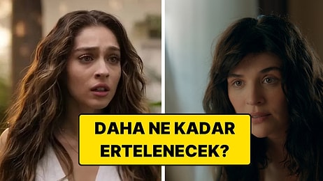 Bu Kaçıncı Oldu? Leyla Dizisinin Yeni Bölümü Yine Ertelendi!
