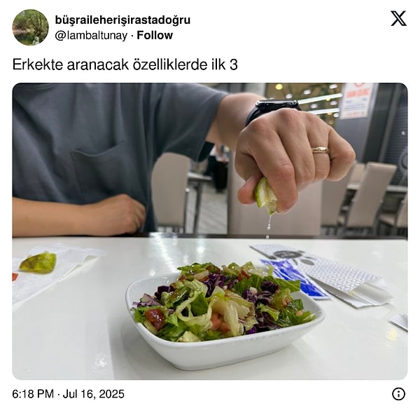 Bir kullanıcı, salataya limon sıkan erkekleri pek bi' öven bir gönderi paylaştı.