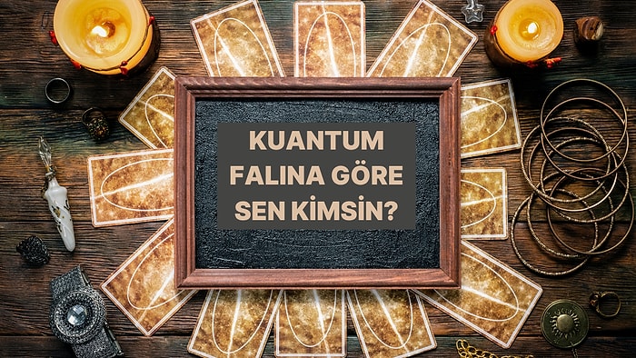 Kuantum Evreninde Nasıl Bir Karaktere Sahipsin?