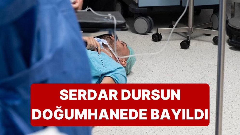 Serdar Dursun Eşi Doğum Yaparken Doğumhanede Bayıldı
