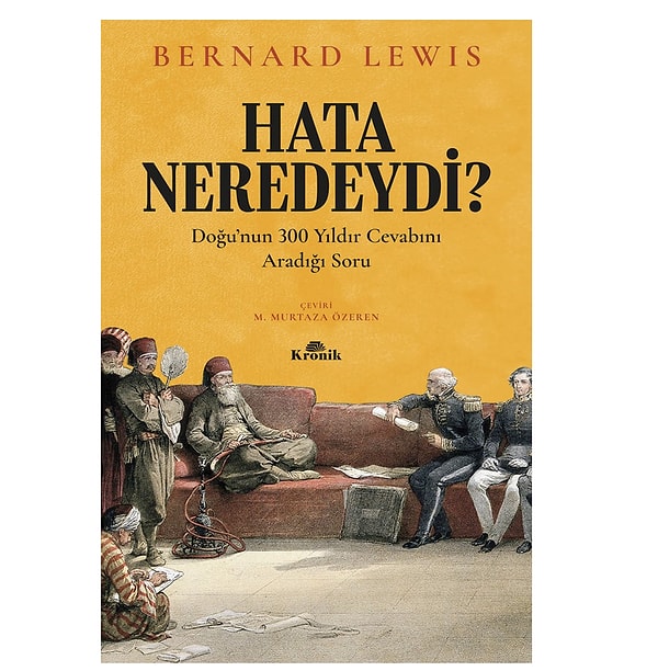 Hata Neredeydi?: Doğu’nun 300 Yıldır Cevabını Aradığı Soru