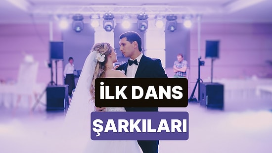 Düğün Şarkınız Bizden: Şarkı Seçemeyenler İçin 10 İlk Dans Şarkısı