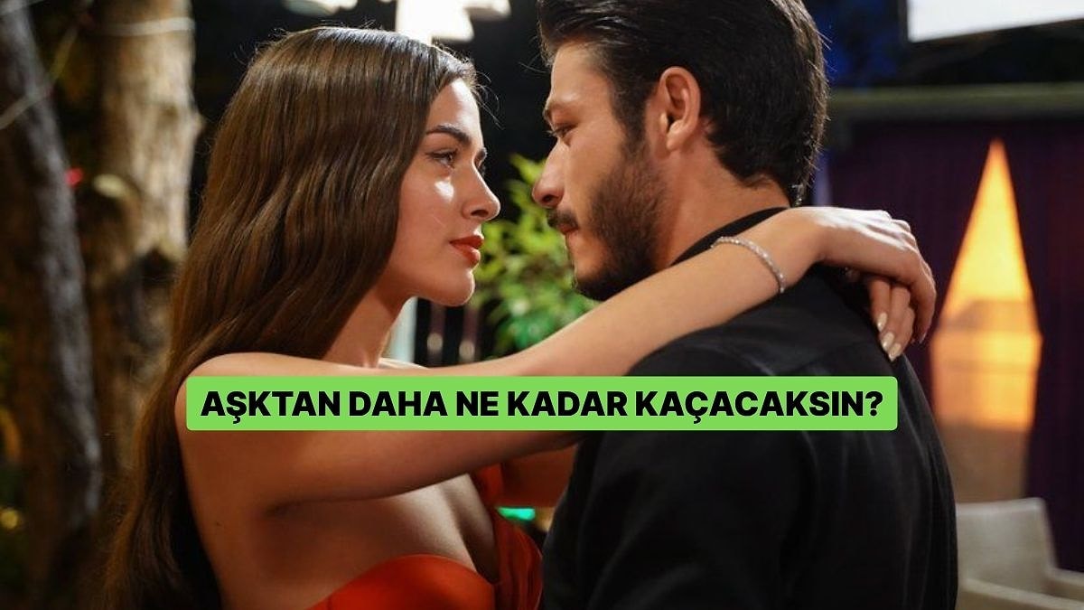 Aşktan Daha Ne Kadar Kaçacaksın?