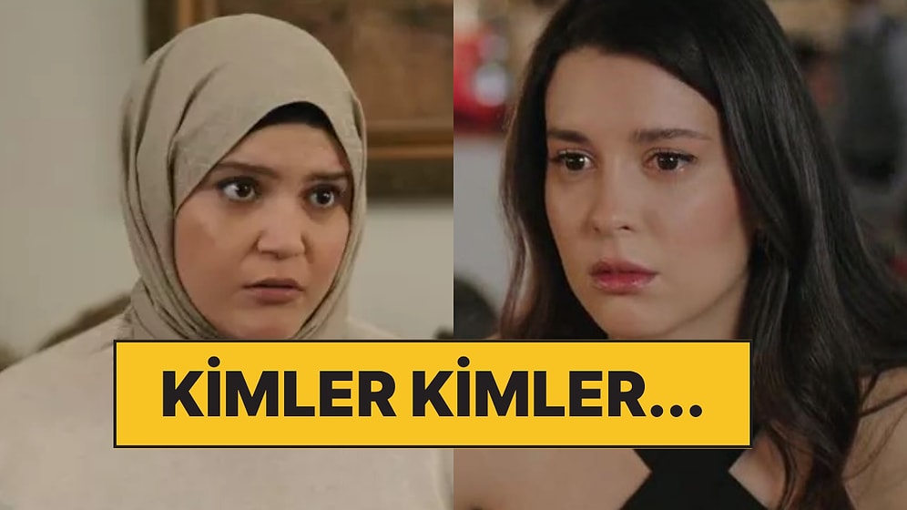 Kızılcık Şerbeti Nilay’dan Yalı Çapkını Pelin'e Twitter Kullanıcılarından Dizilerdeki En Gereksiz Karakterler