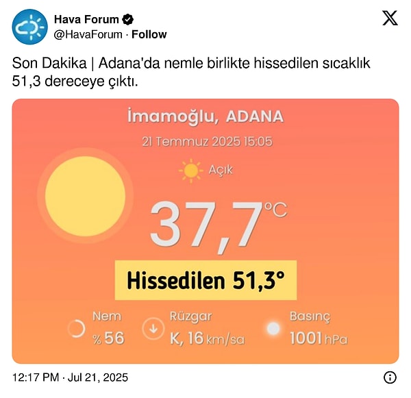 Adana'da hissedilen sıcaklık 51 dereceye ulaştı.