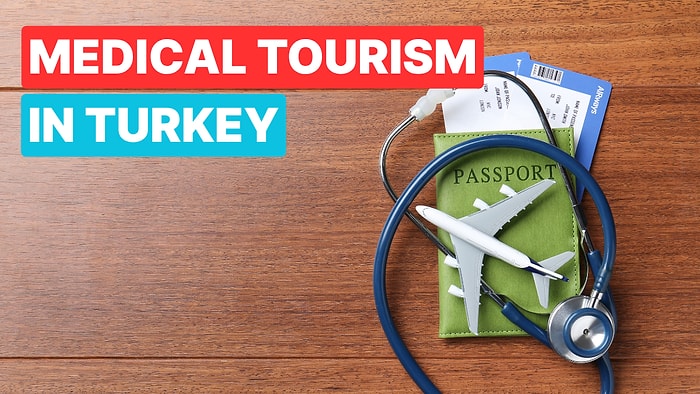 Health Tourism in Turkey: Everything You Need to Know